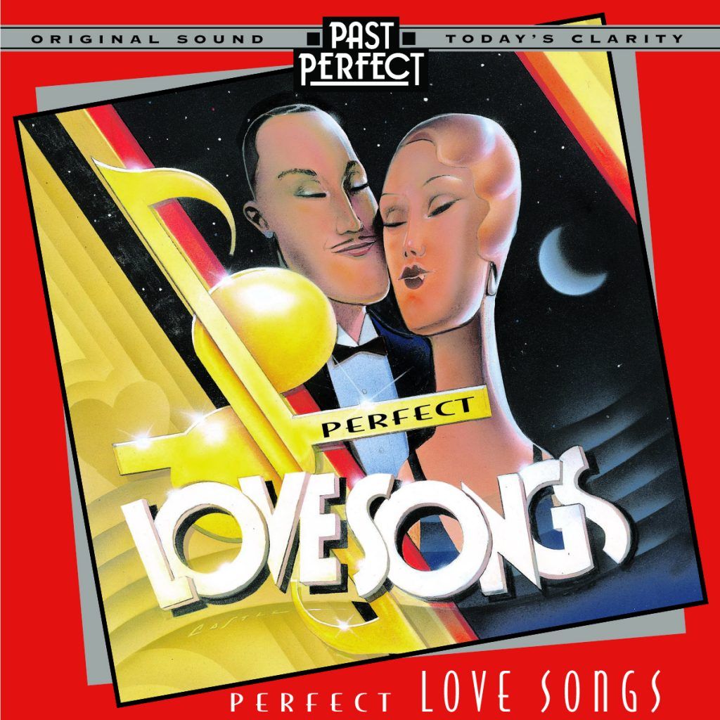 Perfect Love Songs: Vintage Romance From The 1930s & 40s - Past